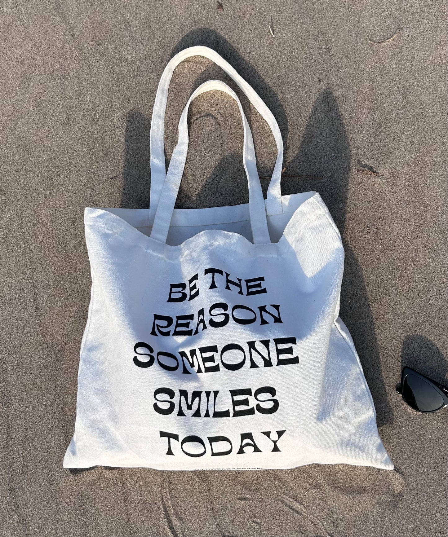 Be The Reason Someone Smiles Tote Bag